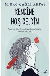 Kendine Hoş Geldin / Miraç Çağrı Aktaş / - 1