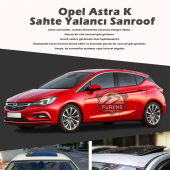 Opel Astra K Parlak Siyah Yalancı Çakma Sahte Sunroof - 1