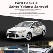 Ford Focus 3 Parlak Siyah Yalancı Çakma Sahte Sunroof - 1