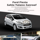 Ford Fiesta Parlak Siyah Yalancı Çakma Sahte Sunroof thumbnail 1