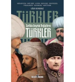 TARİHİN SEYRİNİ DEĞİŞTİREN TÜRKLER UĞUR KORKMAZ TİMAŞ - 1