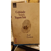 CEBİNDE YEDEK YAŞAM YOK - ARAF ERTEKİN ARAF ERTEKİN - 1