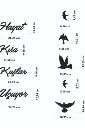 Hayat Kısa Kuşlar Uçuyor Duvar Motto Yazısı Ahşap Duvar Mottoları Yeni - 3