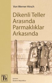 Dikenli Teller Arasında Parmaklıklar Arkasında - 1