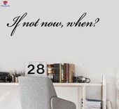 Ofis, Çalışma Odası Duvar Sticker Motivasyon Başarı Alıntı İlham Veren Sözler Şimdi Değilse Ne Zaman Çıkartmalar - 1