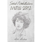 Sokak Nöbetçileri : Mutlu Sarca - 1