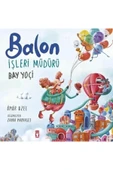 BALON İŞLERİ MÜDÜRÜ BAY YOÇİ ÖMÜR UZEL TİMAŞ - 1
