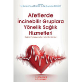 Palme Yayınevi Afetlerde İncinebilir Gruplara Yönelik Sağlık Hizmetleri - 1