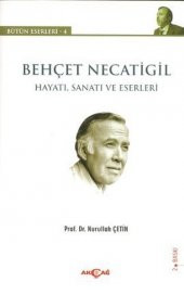 Behçet Necatigil - Hayatı, Sanatı ve Eserleri - 1