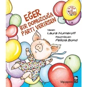 Eğer Bir Domuzcuğa Parti Verirsen - 1