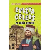 Medeniyet Mimarlarımız 1 - Evliya Çelebi ve Küçük Gezgin - 1