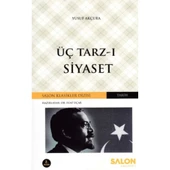 Üç Tarz-ı Siyaset - 1