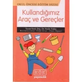 Kullandığımız Araç ve Gereçler - 1