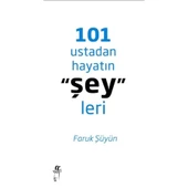 101 Ustadan Hayatın "Şey"leri - 1