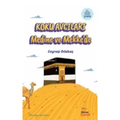Koku Avcıları Medine ve Mekke’de - 1
