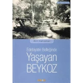 Edebiyatın Belleğinde Yaşayan Beykoz - 1
