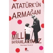 Atatürk’ün Armağanı Milli Bayramlarımız - 1