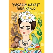 "Yaşasın Hayat" Frida Kahlo - 1