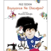 Büyüyünce Ne Olacağım? - 1