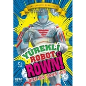 Yürekli Robot Rowni 1 - Bize Bir Şans Ver - 1