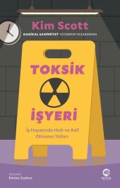 Toksik İşyeri: İş Hayatında Hızlı ve Adil  Olmanın - 1