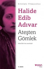 Can - Ateşten Gömlek - Halide Edip Adıvar - 1