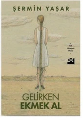 Doğan - Gelirken Ekmek Al - Şermin Yaşar - 1