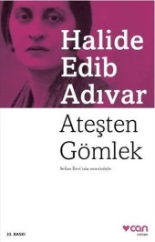 Can - Ateşten Gömlek - Halide Edib Adıvar - 1