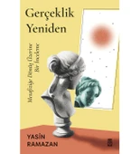 GERÇEKLİK YENİDEN YASİN RAMAZAN TİMAŞ - 1