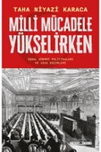 MİLLİ MÜCADELE YÜKSELİRKEN  TAHA NİYAZİ KARACA  TİMAŞ - 1