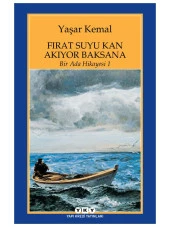 Fırat Suyu Kan Akıyor Baksana / Bir Ada Hikayesi 1 - Yaşar Kemal - 1