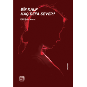 Bir Kalp Kaç Defa Sever? - Elif Şirin Murat - 1