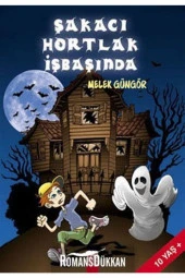 Şakacı Hortlak Işbaşında - - Melek Güngör Kitabı - 1