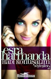 Hadi Konuşalım Söyleşiler 2 - Esra Harmanda - 1