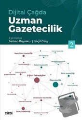 Dijital Çağda Uzman Gazetecilik 2/Çizgi Kitabevi - 1