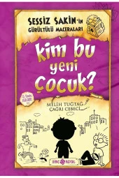 Sessiz Sakinin Gürültülü Maceraları 4 - Kim Bu Yeni Çocuk? / - Melih Tuğtağ - 1