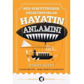 Her Keşfettiğimde Değiştiriyorlar Hayatın Anlamını - Daniel Klein - 1
