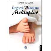 Doğacak Bebeğime Mektuplar - 1
