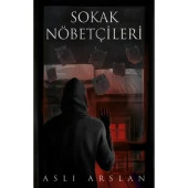 İndigo Kitap Sokak Nöbetçileri - Aslı Arslan Ciltsiz - 1