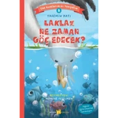 Laklak Ne Zaman Göç Edecek? - Can Dostlarımızı Tanıyalım 8 - 1