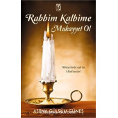Rabbim Kalbime Mukayyet Ol - 1
