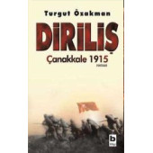 Diriliş Çanakkale 1915  - Turgut Özakman - 1