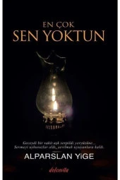 En Çok Sen Yoktun-Alparslan Yiğe - 1
