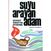 Suyu Arayan Adam - Şevket Süreyya Aydemir - 1