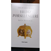 Topkapı Sarayı Müzesi Yıldız Porselenleri (Ciltli-Şömizli) Hülya Kalyoncu - 3