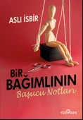 Bir Bağımlının Başucu Notları/Aslı İsbir/Yediveren - 1