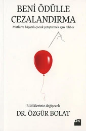 Beni Ödülle Cezalandırma - Dr. Özgür Bolat - 1
