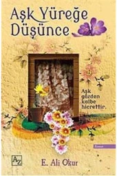 Aşk Yüreğe Düşünce - Ekmel Ali Okur - 1