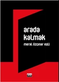 Arada Kalmak - 1