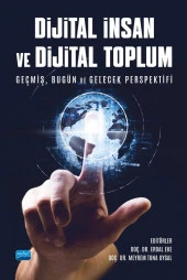 DİJİTAL İNSAN VE DİJİTAL TOPLUM - Geçmiş, Bugün ve Gelecek Perspektifi - 1